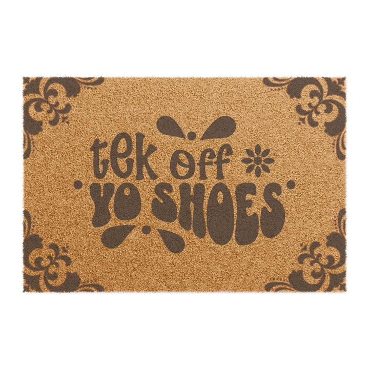 Tek off yo shoes  | 24" × 16" Doormat*