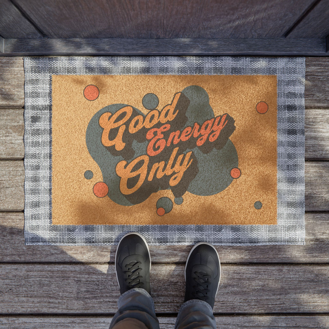 Good energy only  | 24" × 16" Doormat*