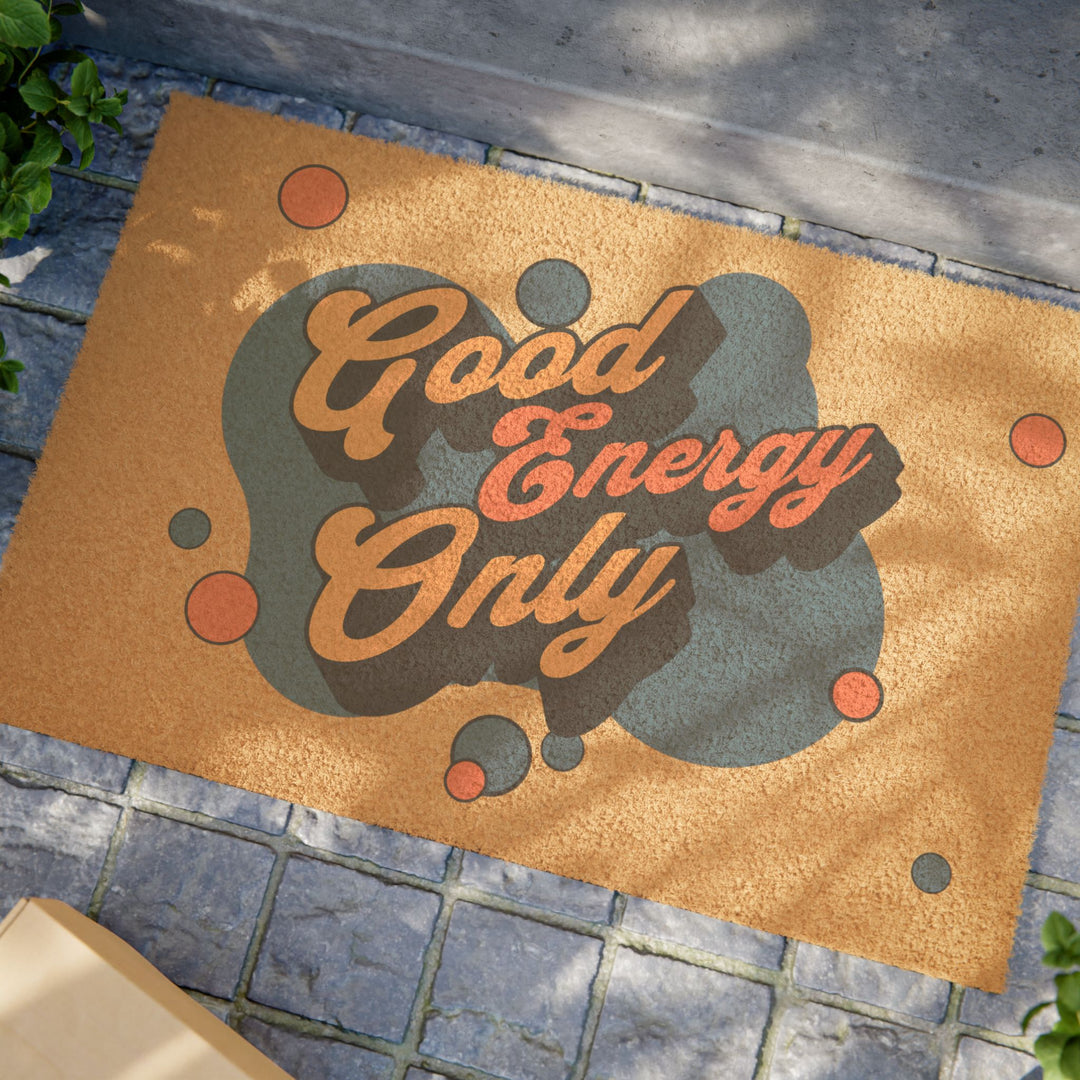 Good energy only  | 24" × 16" Doormat*