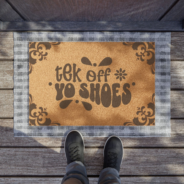 Tek off yo shoes  | 24" × 16" Doormat*