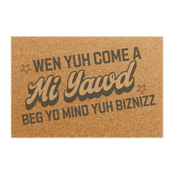 Mind yo biznizz 24" × 16" Doormat*