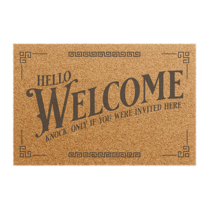 Knock only if you were invited  24" × 16" Doormat*